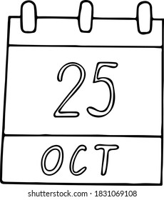 calendar hand drawn in doodle style. October 25. Day, date. icon, sticker, element, design. planning, business holiday