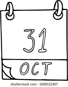 calendar hand drawn in doodle style. October 31. Halloween, International Black Sea Day, World Cities, Saving, date. icon, sticker, element, design. planning, business holiday