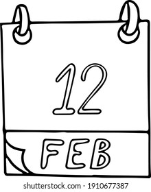 calendar hand drawn in doodle style. February 12. Darwin Day, International of Marriage Agencies, Lincolns Birthday,date. icon, sticker element for design. planning, business holiday