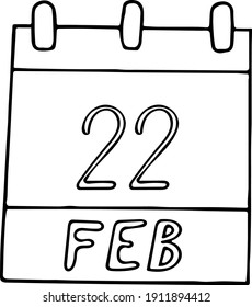 calendar hand drawn in doodle style. February 22. Day, date. icon, sticker element for design. planning, business holiday