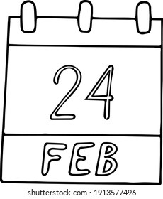 calendar hand drawn in doodle style. February 24. Day, date. icon, sticker element for design. planning, business holiday