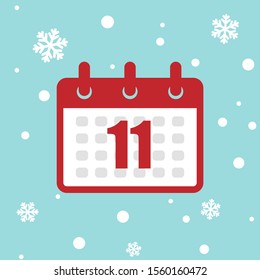 Calendar icon 11 of december 2020 year isolated on snow background. Vector Christmas advent calendar. Winter holidays poster with date. Cute day decoration. Flat icon calendar. 
