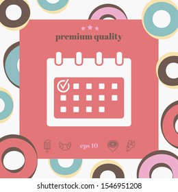 Calendar icon with check mark. Graphic elements for your design