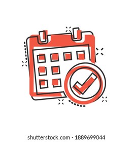 Calendar icon in comic style. Agenda cartoon vector illustration on white isolated background. Schedule planner splash effect business concept.