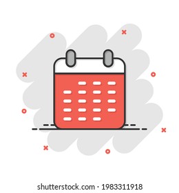 Calendar icon in comic style. Agenda cartoon vector illustration on white isolated background. Schedule planner splash effect business concept.
