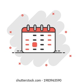 Calendar icon in comic style. Agenda cartoon vector illustration on white isolated background. Schedule planner splash effect business concept.