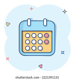 Calendar icon in comic style. Agenda cartoon vector illustration on white isolated background. Schedule planner splash effect business concept.