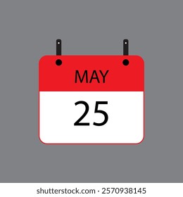 Calendar icon with date 25 may on grey background. Vector schedule symbol.