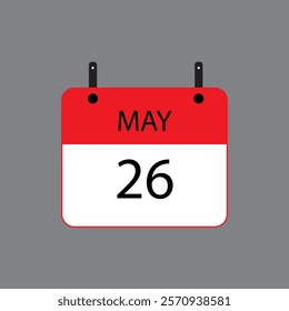 Calendar icon with date 26 may on grey background. Vector schedule symbol.