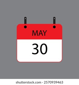 Calendar icon with date 30 may on grey background. Vector schedule symbol.