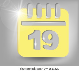 Calendar icon - date number 19. Calendar symbol for your web site design, logo, app, UI. 3d vector illustration in yellow - gray colors.