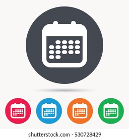 Calendar icon. Events reminder symbol. Colored circle buttons with flat web icon. Vector