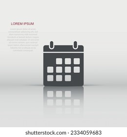 Calendar icon in flat style. Agenda vector illustration on white isolated background. Schedule planner business concept.