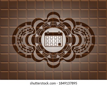 calendar icon inside chocolate realistic badge. Brown fashionable background. Vector illustration. 