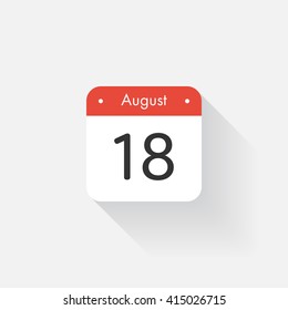 Calendar Icon with long shadow. Flat style. Date,day and month. Reminder. Vector illustration. Organizer application, app symbol. Ui. User interface sign. August. 18