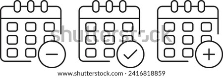 Calendar icon, plus, minus and check mark. Editable stroke. Vector illustration