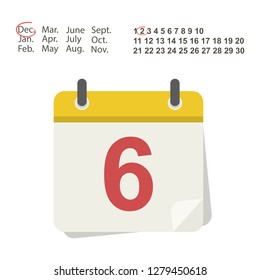 Calendar icon with the selection of the month and date with number 6. Vector illustration.