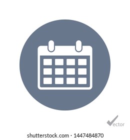 A calendar icon in trendy flat style . A symbol for your web site design, logo, app, UI. Vector illustration. The sign of a calendar. The symbol of a calendar.