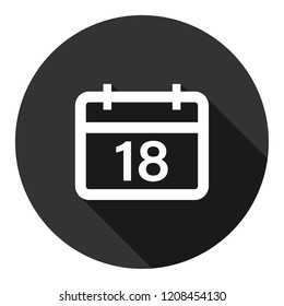 Calendar icon. Vector calendar on wall sign. Date icon. EPS 10 flat symbol. Round icon with shadow