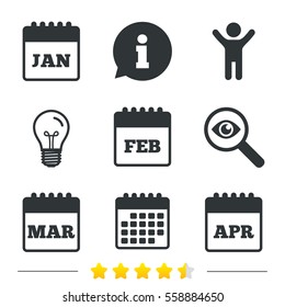 Calendar icons. January, February, March and April month symbols. Date or event reminder sign. Information, light bulb and calendar icons. Investigate magnifier. Vector