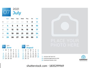 Calendar for July 2021. Vector design print template with place for photo. Week starts on Sunday. 3 months on page