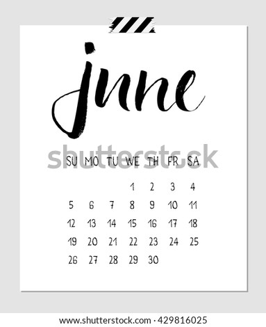 Calendar June 2016 with a calligraphy brush lettering headline. Vector illustration