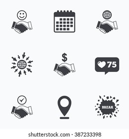 Calendar, like counter and go to web icons. Handshake icons. World, Smile happy face and house building symbol. Dollar cash money. Amicable agreement. Location pointer.