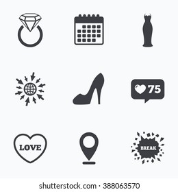 Calendar, like counter and go to web icons. Wedding slim dress icon. Women's shoe and love heart symbols. Wedding or engagement day ring with diamond sign. Location pointer.