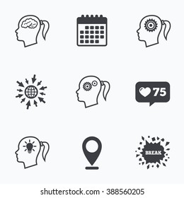 Calendar, like counter and go to web icons. Head with brain and idea lamp bulb icons. Female woman think symbols. Cogwheel gears signs. Location pointer.