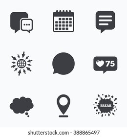 Calendar, like counter and go to web icons. Chat icons. Comic speech bubble signs. Communication think symbol. Location pointer.