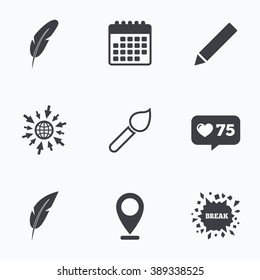 Calendar, like counter and go to web icons. Feather retro pen icons. Paint brush and pencil symbols. Artist tools signs. Location pointer.