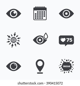 Calendar, like counter and go to web icons. Eye icons. Water drops in the eye symbols. Red eye effect signs. Location pointer.