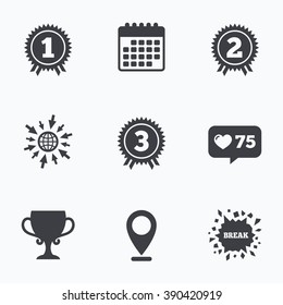 Calendar, like counter and go to web icons. First, second and third place icons. Award medals sign symbols. Prize cup for winner. Location pointer.