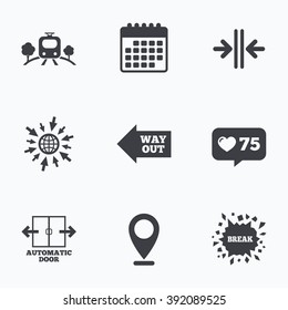 Calendar, like counter and go to web icons. Train railway icon. Overground transport. Automatic door symbol. Way out arrow sign. Location pointer.