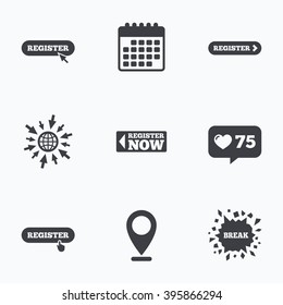 Calendar, like counter and go to web icons. Register with hand pointer icon. Mouse cursor symbol. Membership sign. Location pointer.