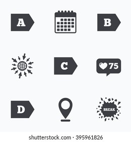 Calendar, like counter and go to web icons. Energy efficiency class icons. Energy consumption sign symbols. Class A, B, C and D. Location pointer.