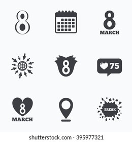 Calendar, like counter and go to web icons. 8 March Women's Day icons. Tulip or rose flower and heart sign symbols. Location pointer.