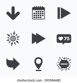 Calendar, like counter and go to web icons. Arrow icons. Next navigation arrowhead signs. Direction symbols. Location pointer.