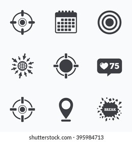 Calendar, like counter and go to web icons. Crosshair icons. Target aim signs symbols. Weapon gun sights for shooting range. Location pointer.