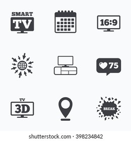 Calendar, like counter and go to web icons. Smart TV mode icon. Aspect ratio 16:9 widescreen symbol. 3D Television and TV table signs. Location pointer.