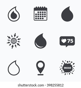 Calendar, like counter and go to web icons. Water drop icons. Tear or Oil drop symbols. Location pointer.