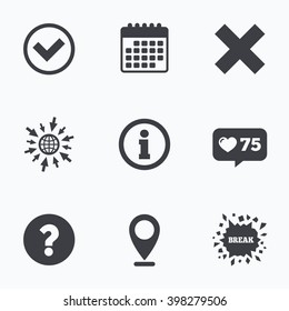 Calendar, like counter and go to web icons. Information icons. Delete and question FAQ mark signs. Approved check mark symbol. Location pointer.