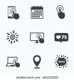 Calendar, like counter and go to web icons. Touch screen smartphone icons. Hand pointer symbols. Notebook or Laptop pc sign. Location pointer.