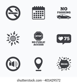 Calendar, like counter and go to web icons. Stop smoking and no sound signs. Private territory parking or public access. Cigarette symbol. Speaker volume. Location pointer.