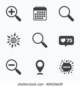 Calendar, like counter and go to web icons. Magnifier glass icons. Plus and minus zoom tool symbols. Search information signs. Location pointer.