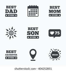Calendar, like counter and go to web icons. Best mom and dad, son and daughter icons. Awards with exclamation mark symbols. Location pointer.