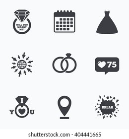 Calendar, like counter and go to web icons. Wedding dress icon. Bride and groom rings symbol. Wedding or engagement day ring with diamond sign. Will you marry me? Location pointer.