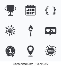 Calendar, like counter and go to web icons. First place award cup icons. Laurel wreath sign. Torch fire flame symbol. Prize for winner. Location pointer.