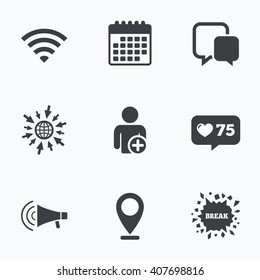 Calendar, like counter and go to web icons. Wifi and chat bubbles icons. Add user and megaphone loudspeaker symbols. Communication signs. Location pointer.
