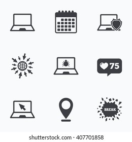 Calendar, like counter and go to web icons. Notebook laptop pc icons. Virus or software bug signs. Shield protection symbol. Mouse cursor pointer. Location pointer.